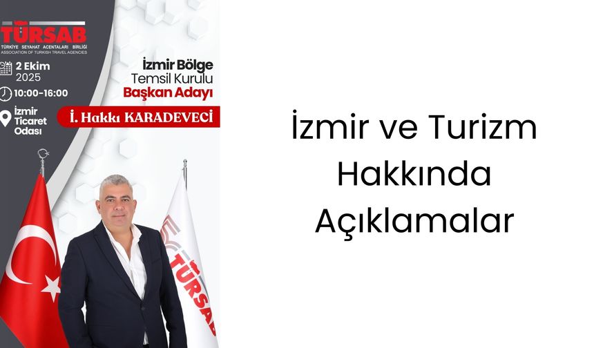 TÜRSAB İzmir Bölge Temsil Kurulu Başkan Adayı'ndan Önemli Açıklamalar